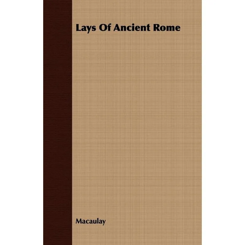 Lays Of Ancient Rome