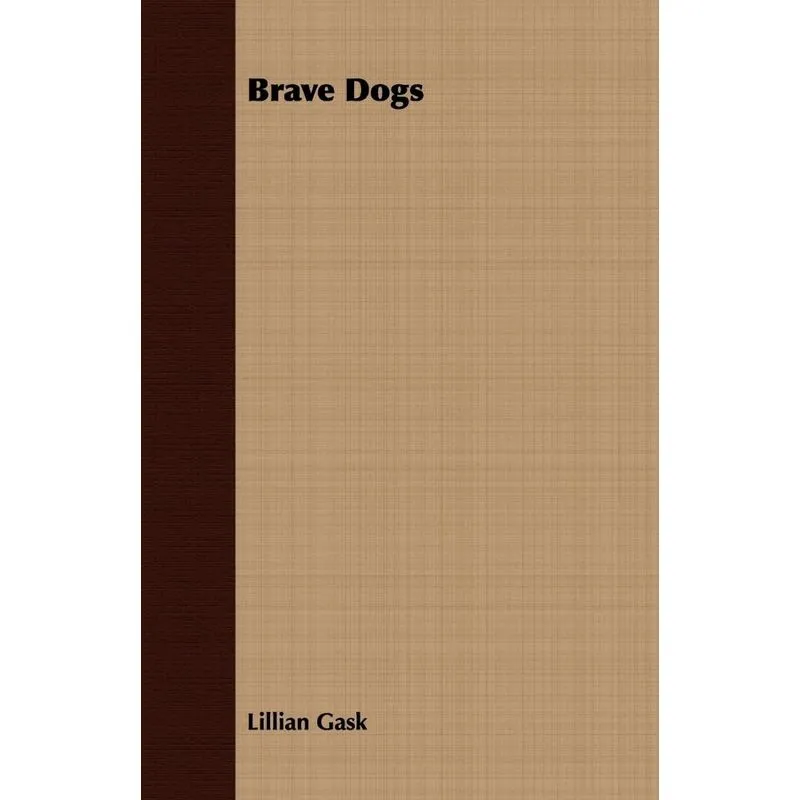 Brave Dogs
