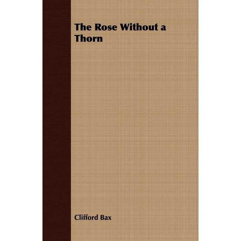 The Rose Without a Thorn
