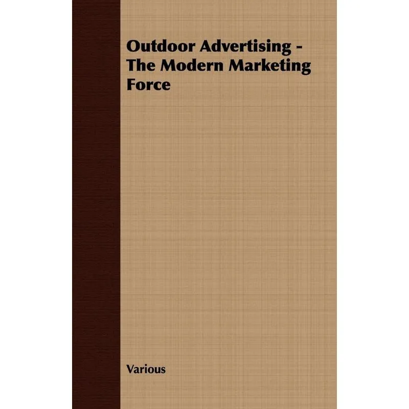 Outdoor Advertising - The Modern Marketing Force