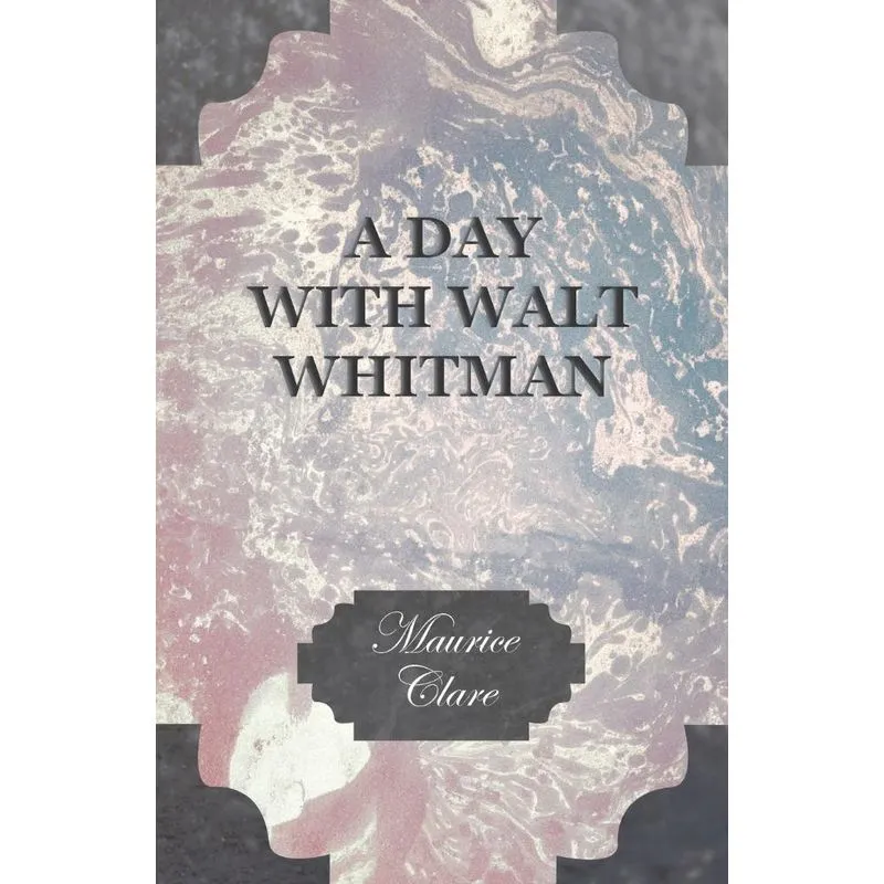 A Day with Walt Whitman