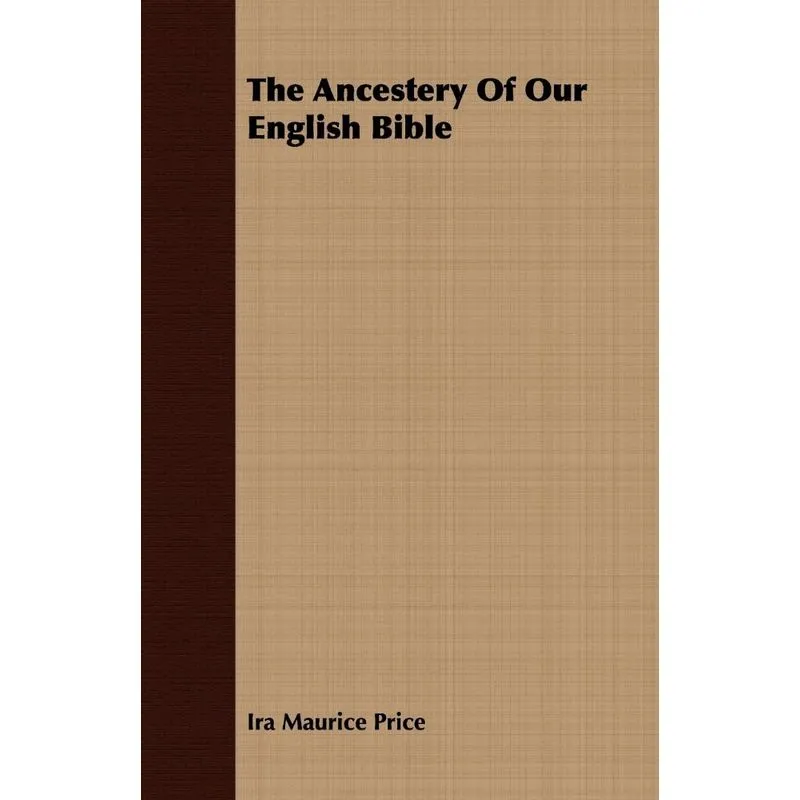 The Ancestery Of Our English Bible