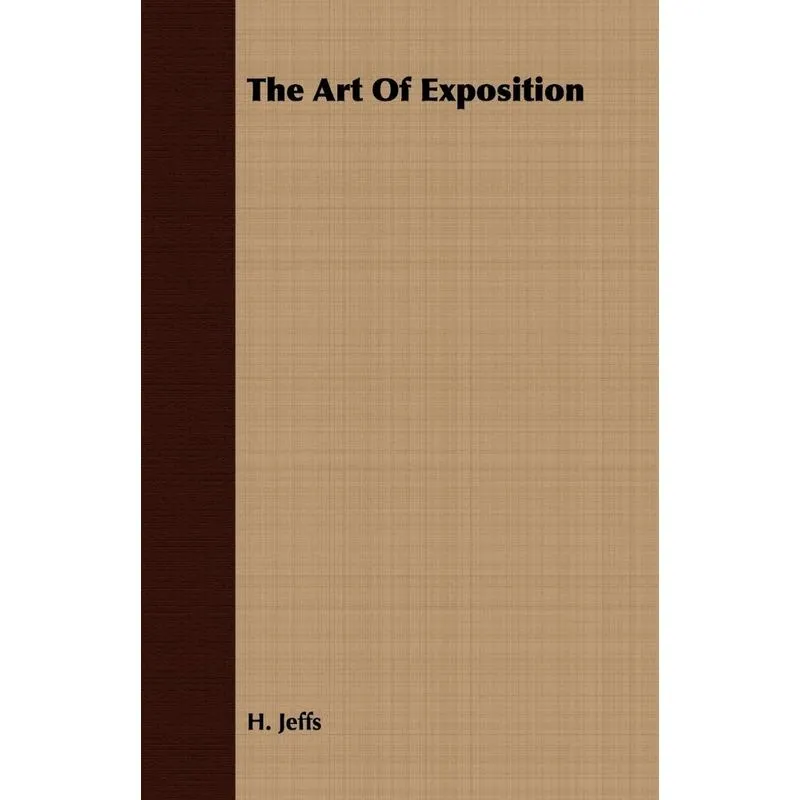 The Art Of Exposition