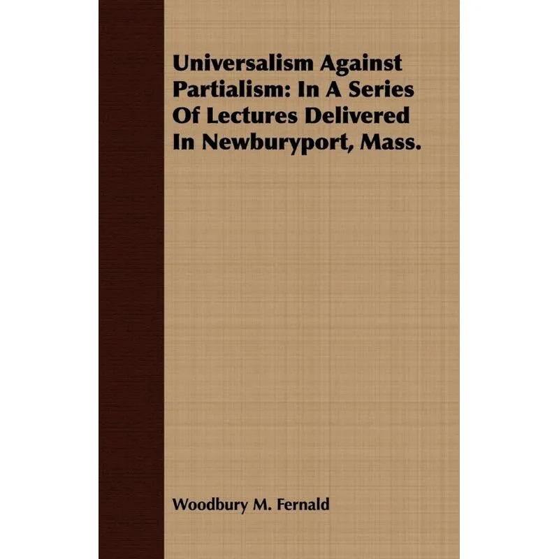 Universalism Against Partialism