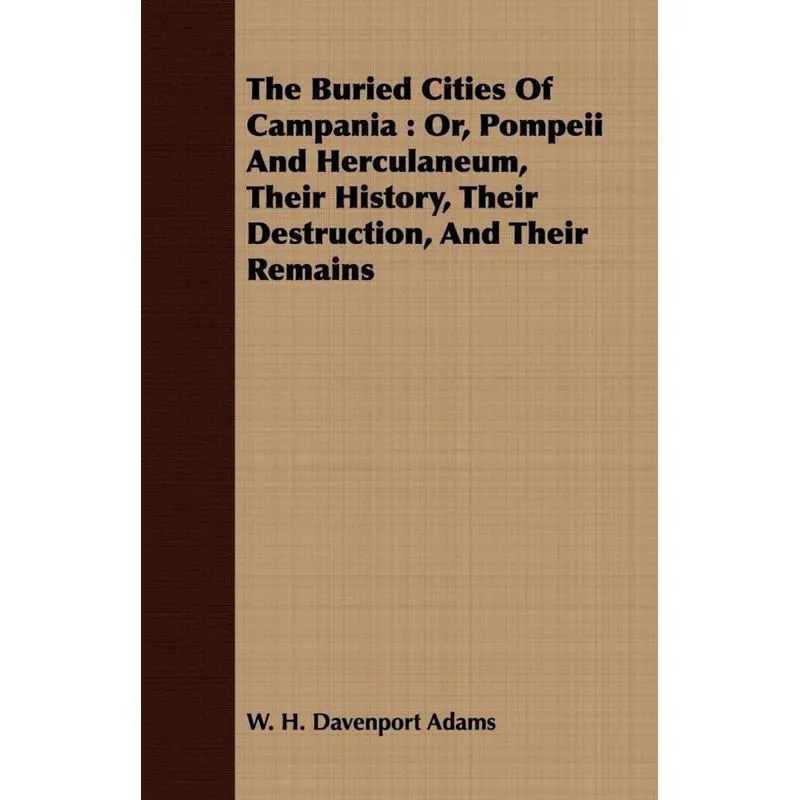 The Buried Cities Of Campania