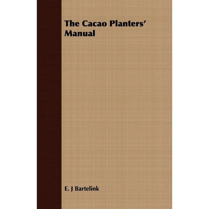 The Cacao Planters Manual