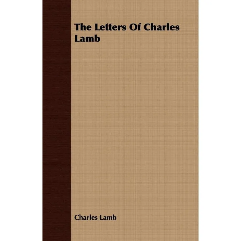 The Letters Of Charles Lamb