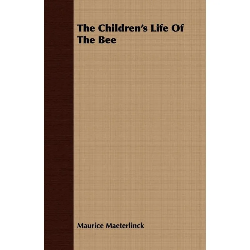 The Childrens Life Of The Bee