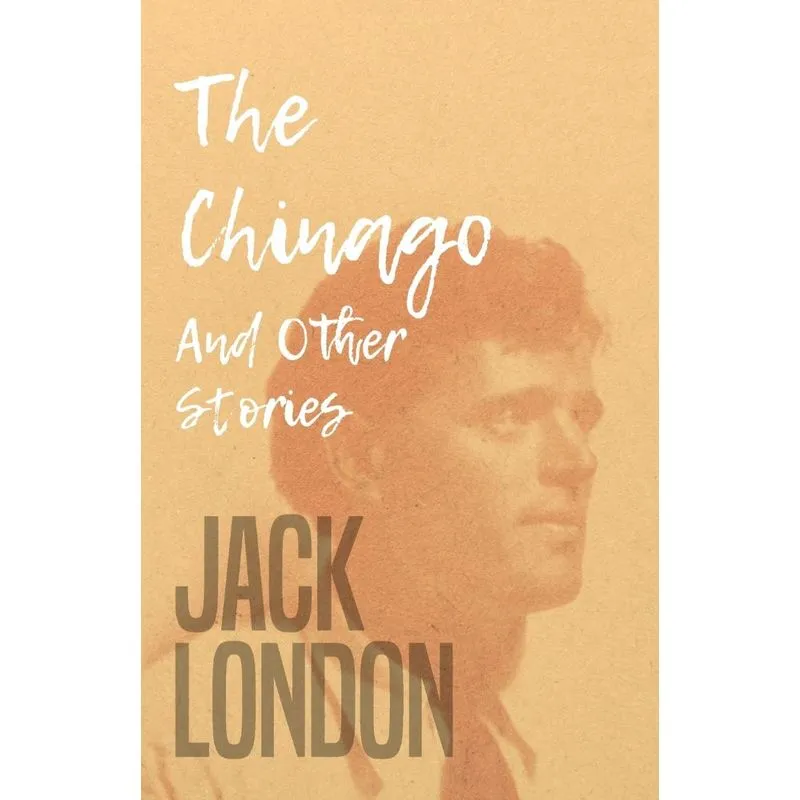The Chinago - And Other Stories