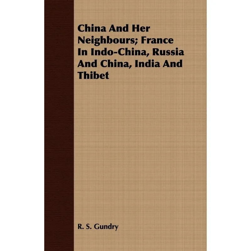 China And Her Neighbours, France In Indo-china, Russia And