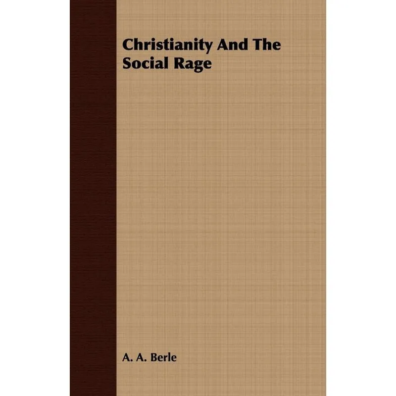 Christianity And The Social Rage