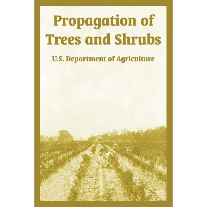 Propagation Of Trees And Shrubs