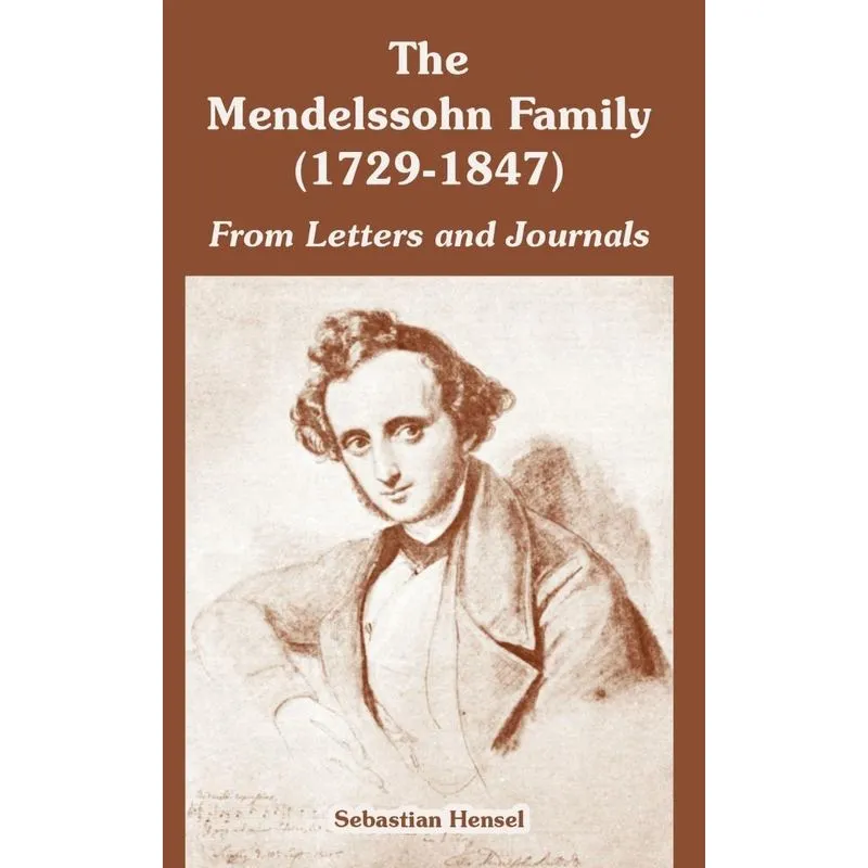 The Mendelssohn Family (1729-1847)