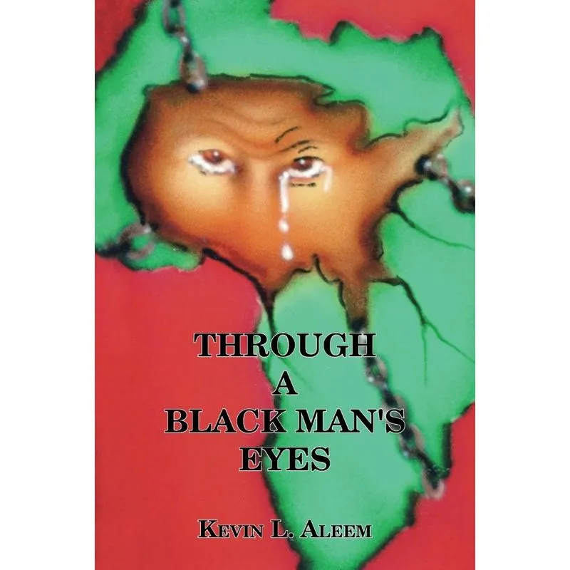 Through a Black Mans Eyes