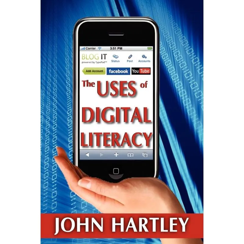 The Uses of Digital Literacy
