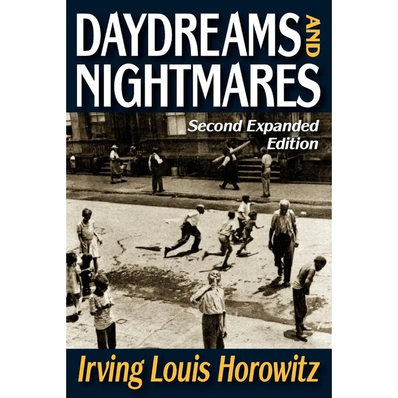 Daydreams and Nightmares
