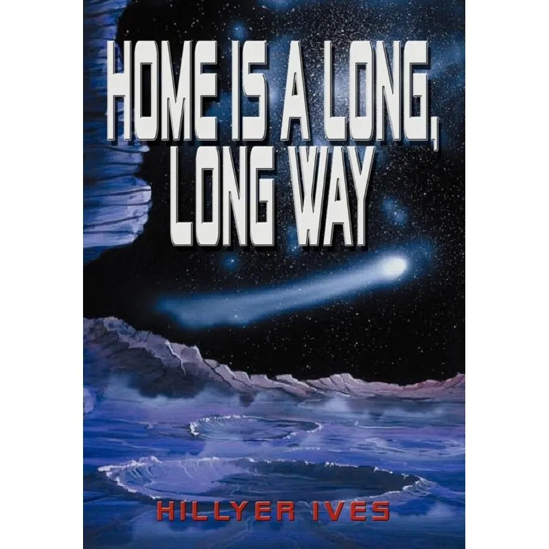 Home Is A Long, Long Way