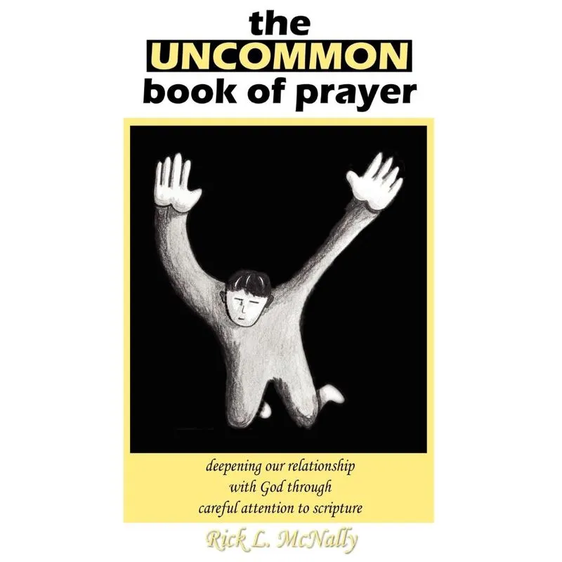 THE UNCOMMON BOOK OF PRAYER