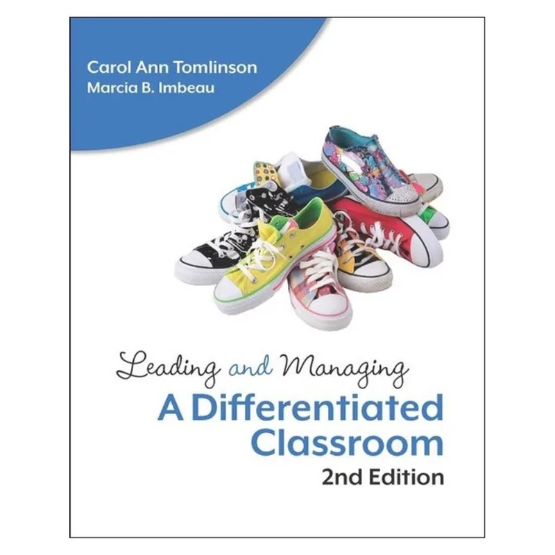 LEADING AND MANAGING A DIFFERENTIATED CLASSROOM