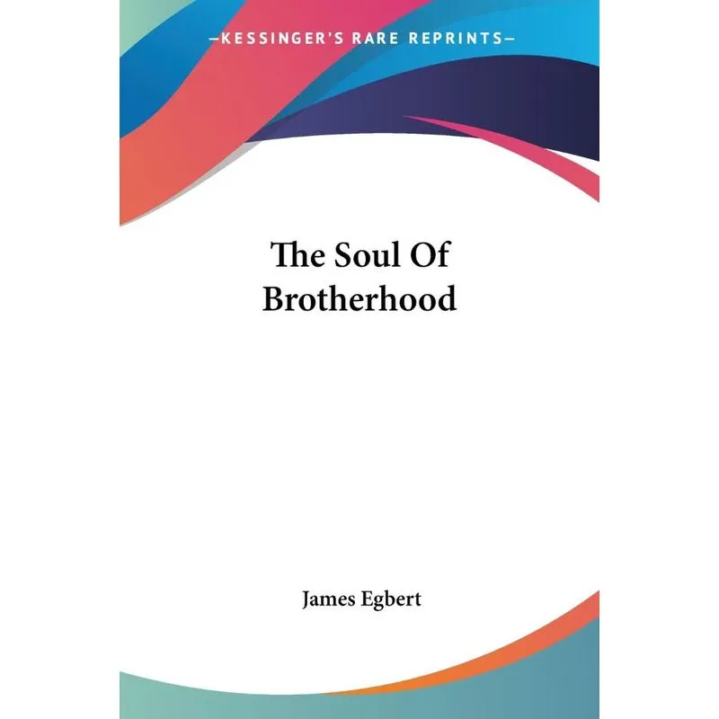 The Soul Of Brotherhood