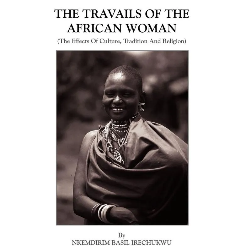 The Travails Of The African Woman