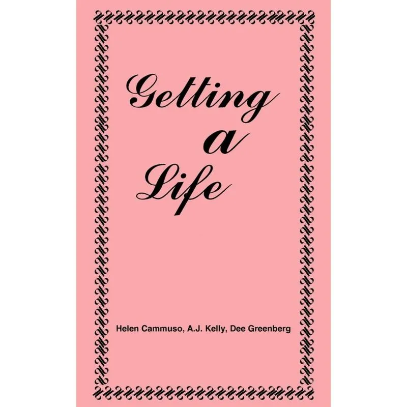 GETTING A LIFE