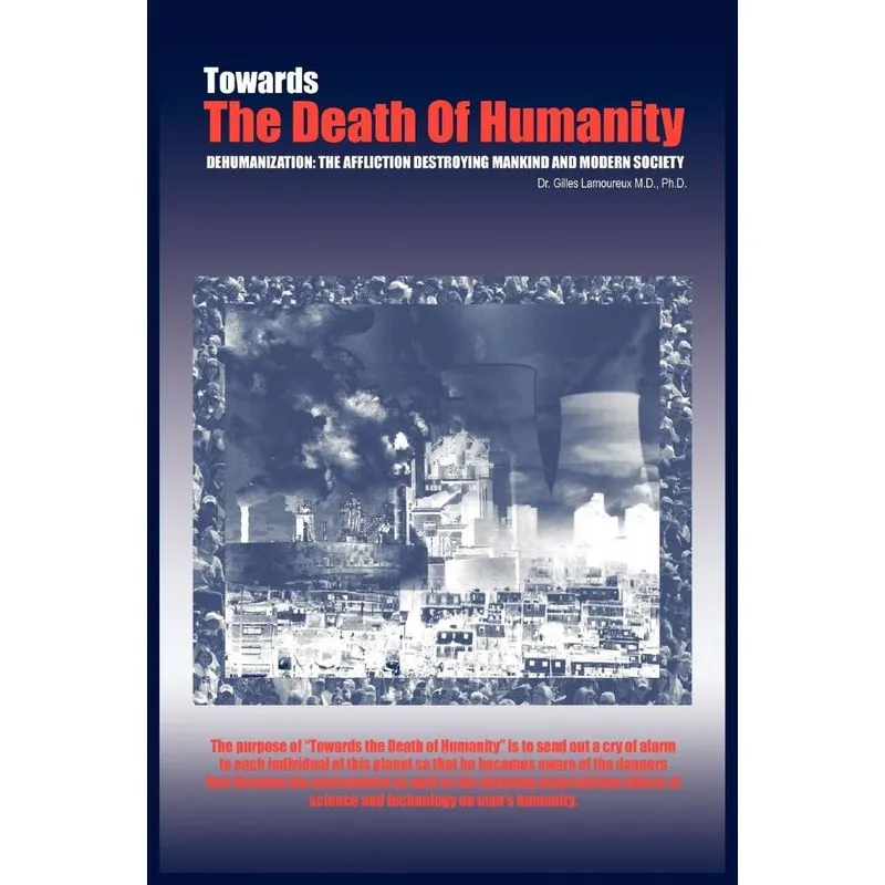 Towards the Death of Humanity