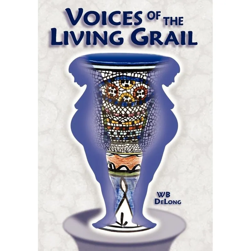 Voices of the Living Grail