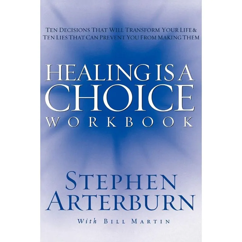 Healing Is a Choice Workbook