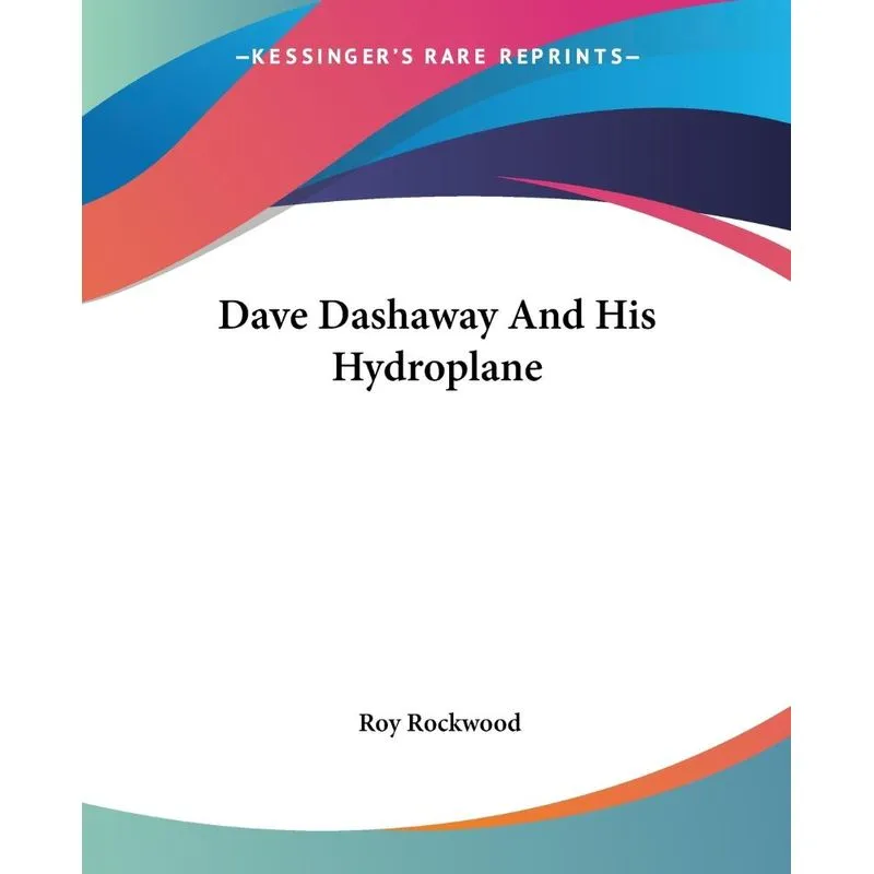 Dave Dashaway And His Hydroplane