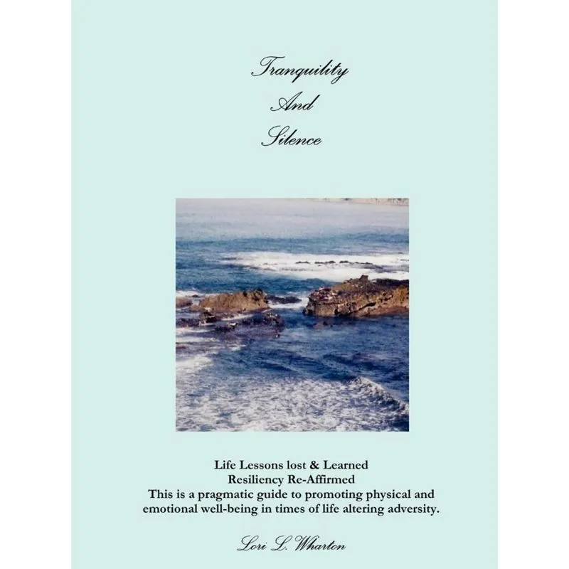 Tranquility and Silence