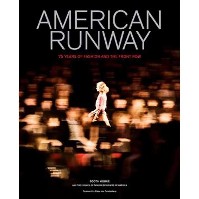 American Runway - 75 Years of Fashion and The Front Row
