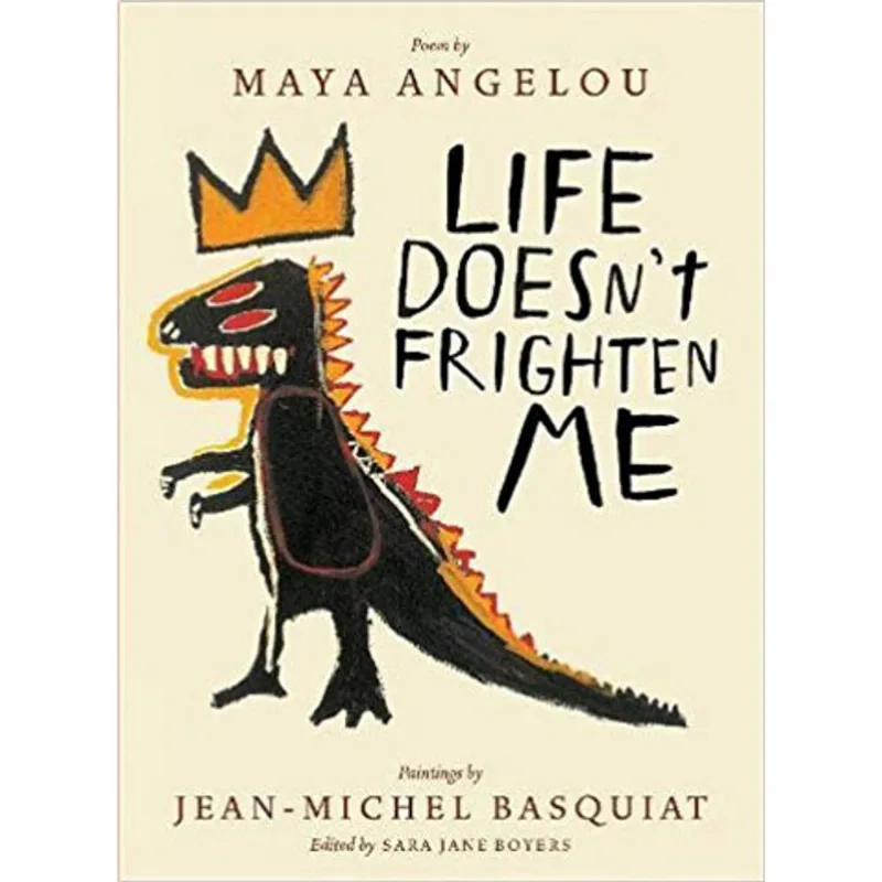 LIFE DOESN'T FRIGHTEN ME