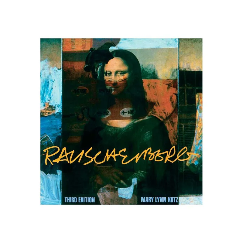 Rauschenberg: Art and Life – A Journey Through Modern Art RAUSHEMBERG ART AND LIFE