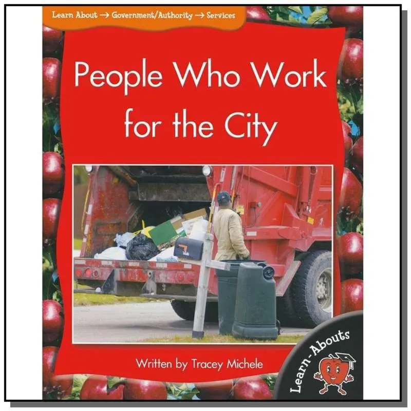 PEOPLE WHO WORK FOR THE CITY