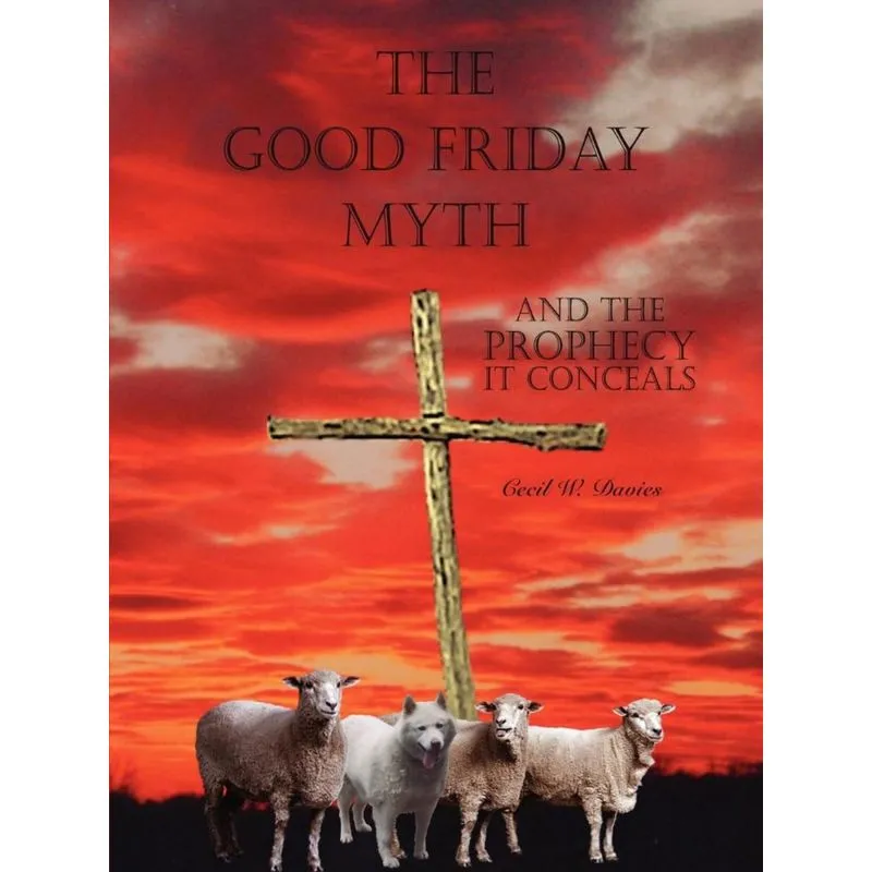 The Good Friday Myth