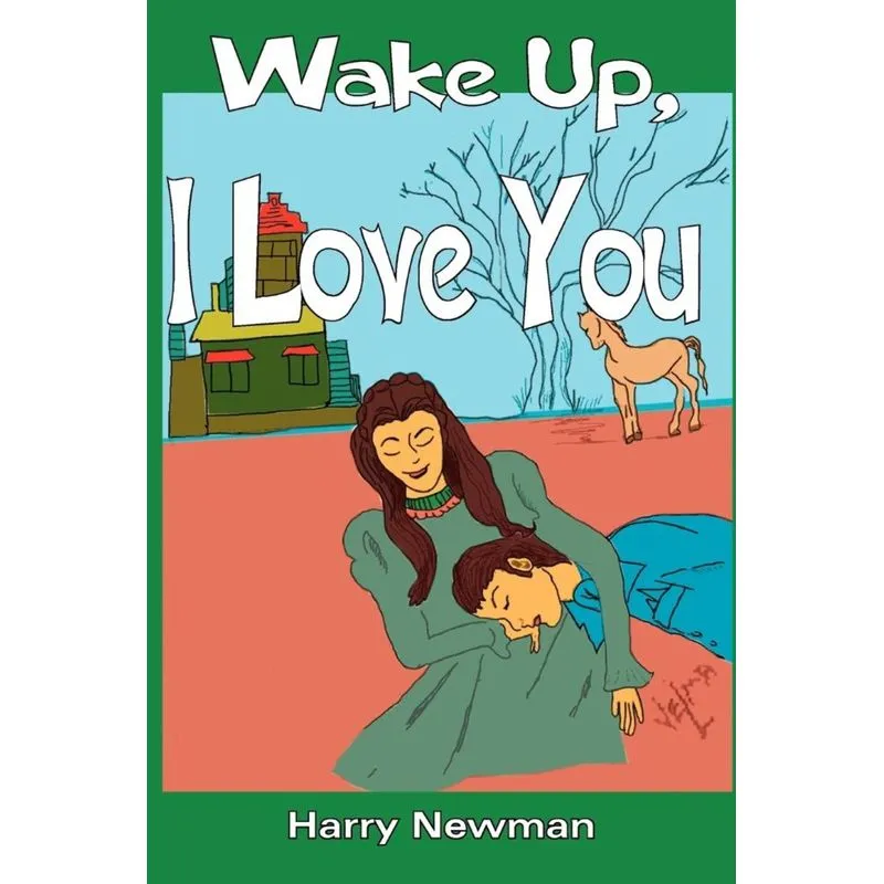 Wake Up, I Love You