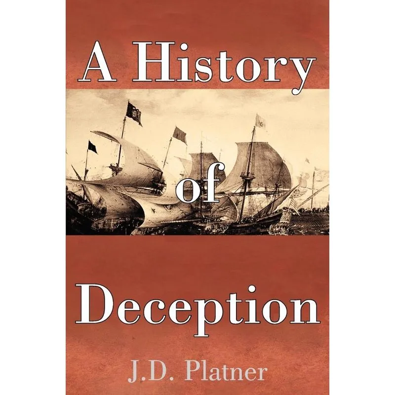 A History of Deception