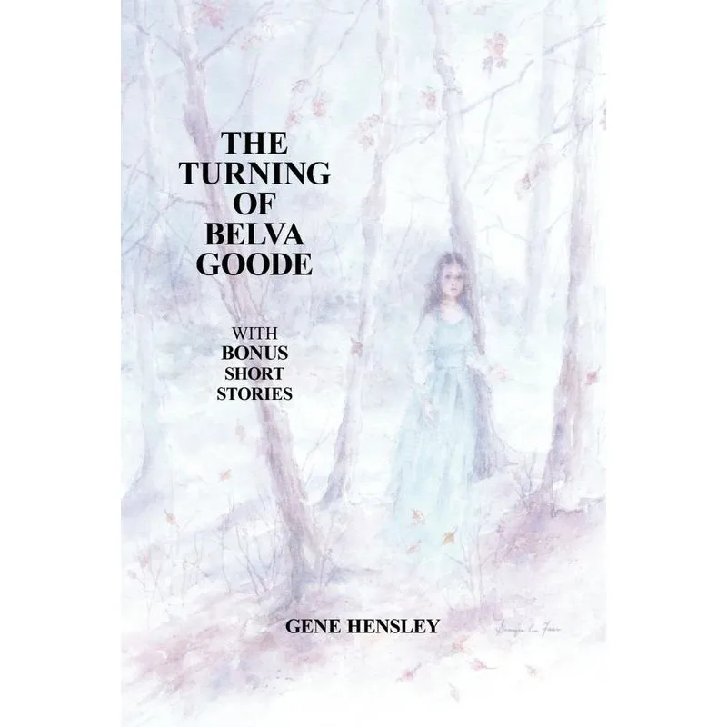 THE TURNING OF BELVA GOODE