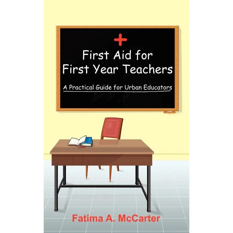 First Aid for First Year Teachers
