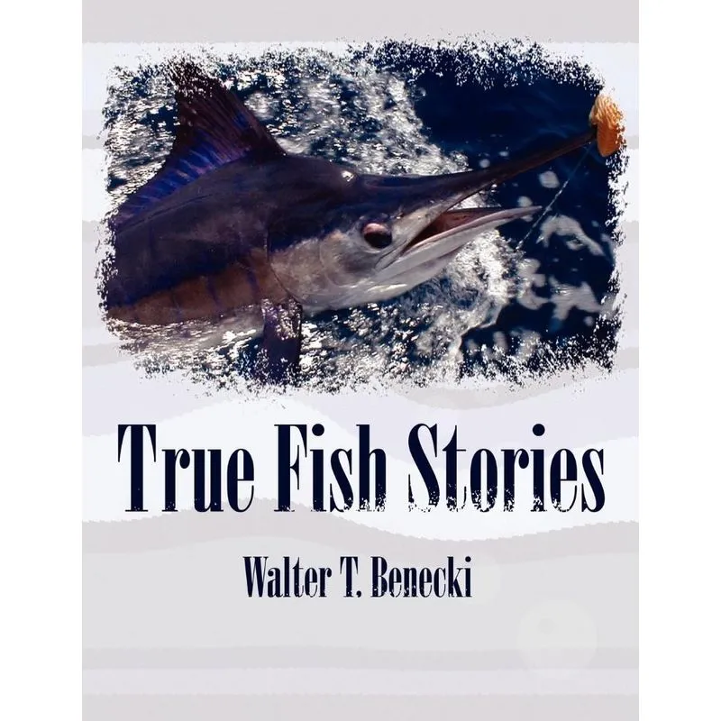 True Fish Stories