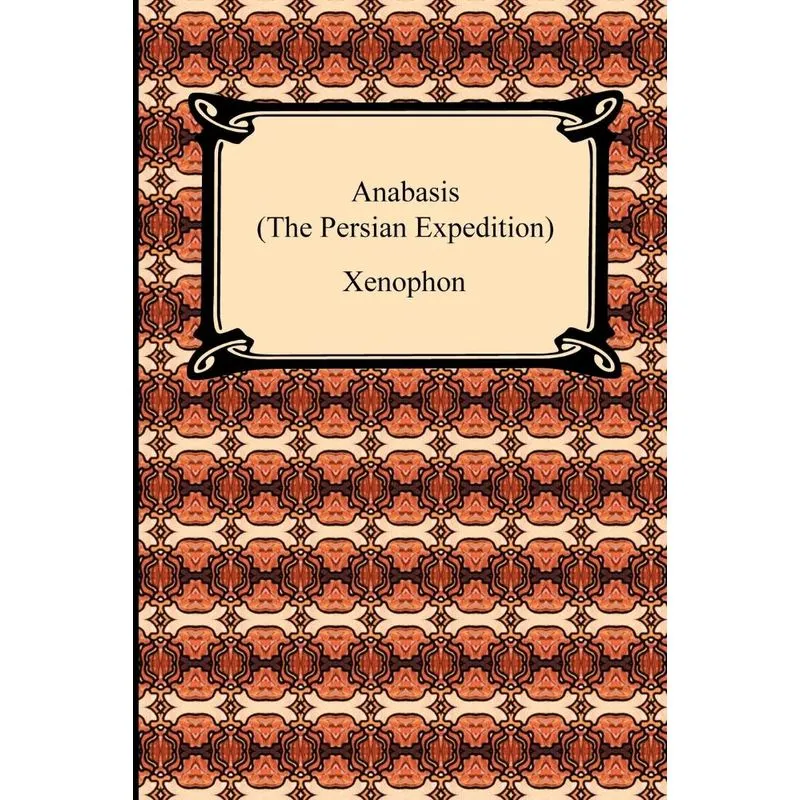 Anabasis (The Persian Expedition)