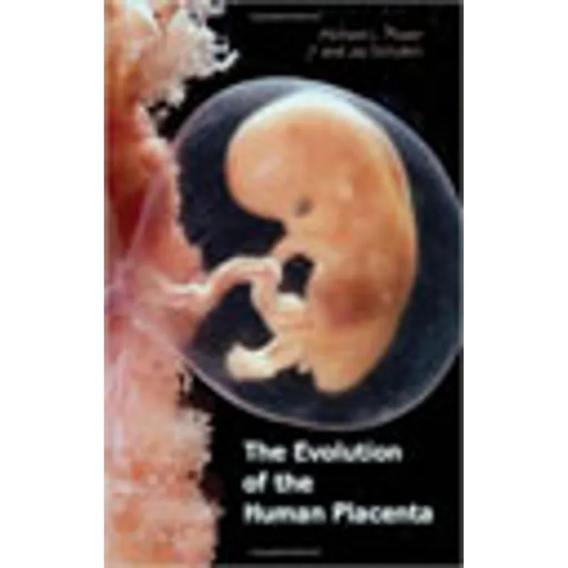 EVOLUTION OF THE HUMAN PLACENTA, THE
