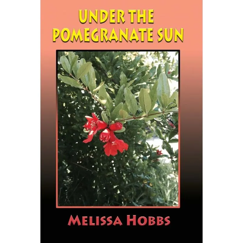 Under the Pomegranate Sun