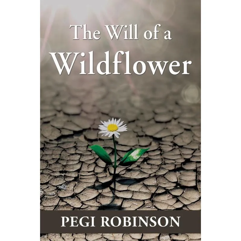 The Will of a Wildflower