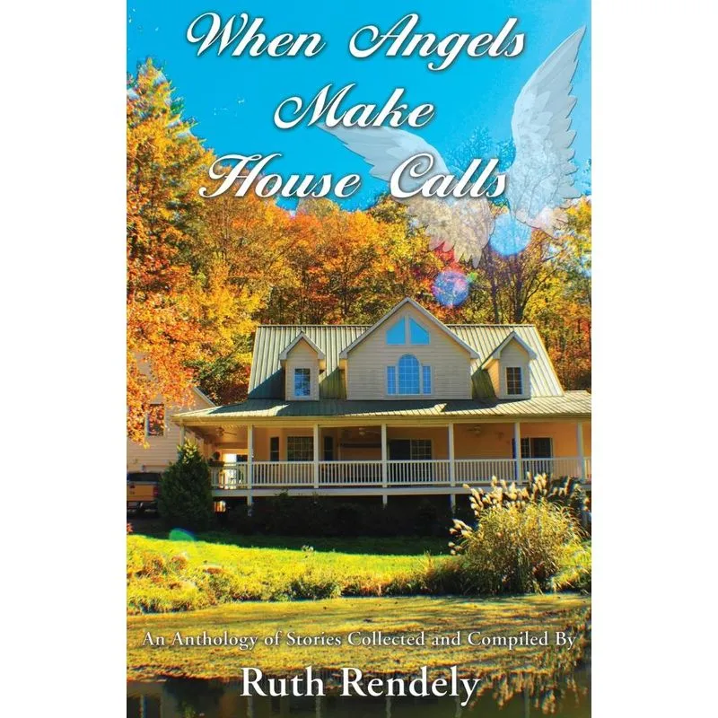 When Angels Make House Calls