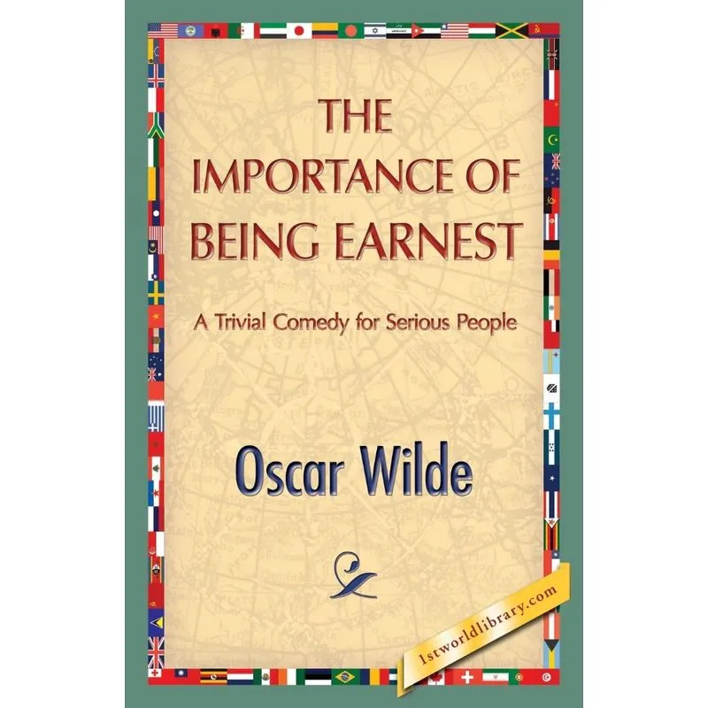 The Importance of Being Earnest