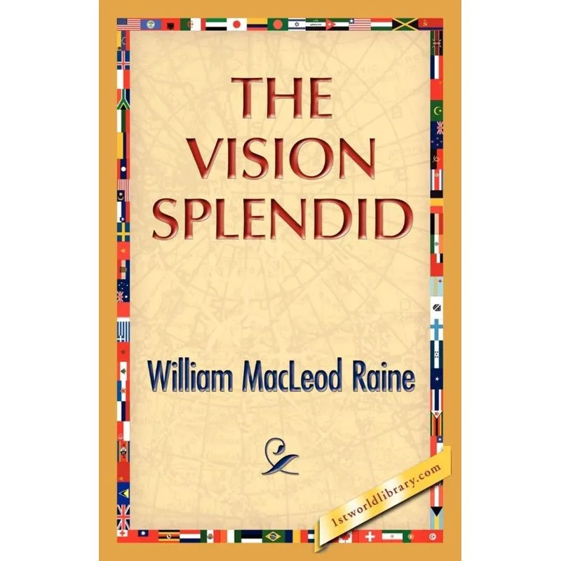 The Vision Splendid