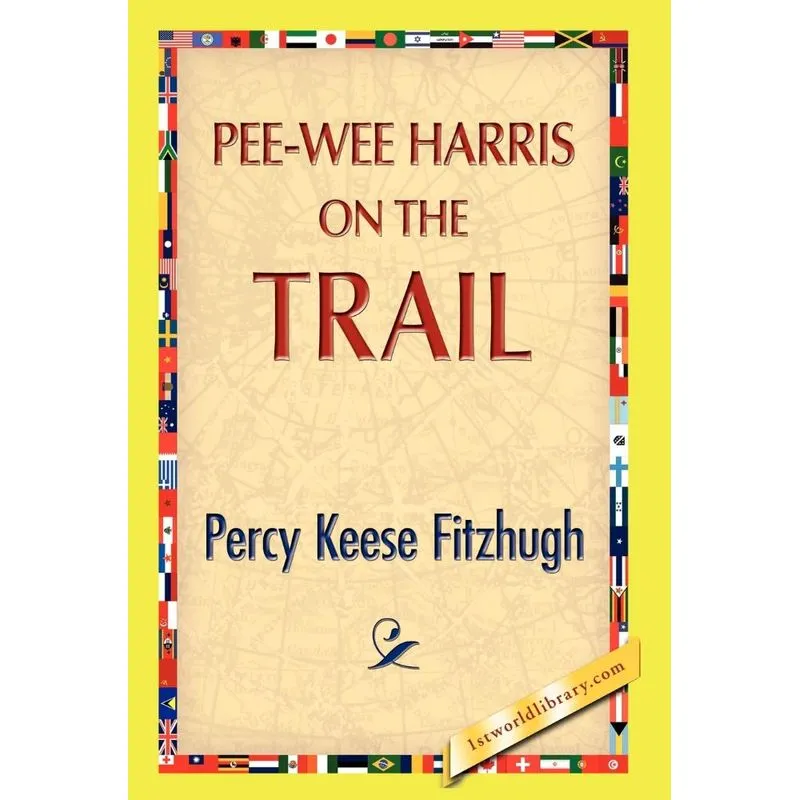 Pee-Wee Harris on the Trail