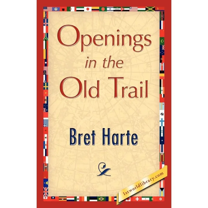 Openings in the Old Trail